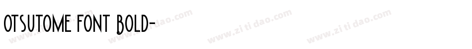 Otsutome_font Bold字体转换